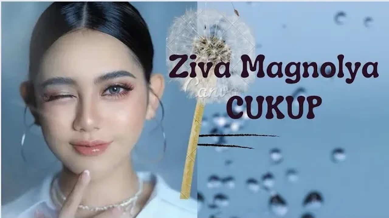 Ziva Magnolya - Cukup || Ku Hanya Butuh Kau Hargai Aku