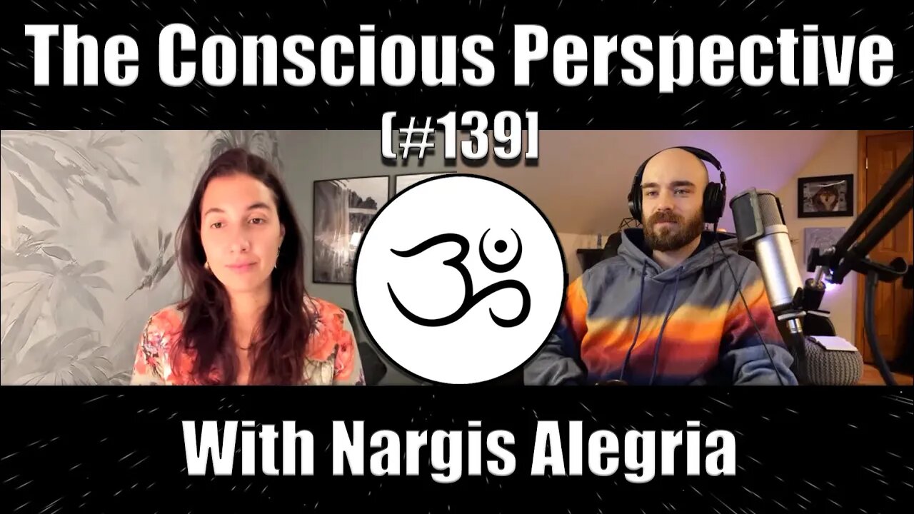 We're Already Home | The Conscious Perspective [#139] with Nargis Alegria