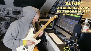 "Altar" an Original Song by Aaron Hallett Guitar Solo Excerpt