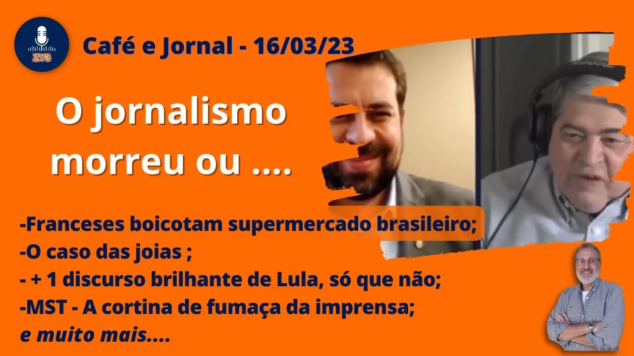 Café e Jornal - 16/03/23 - O jornalismo morreu ou .....