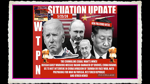 WTPN SITUATION UPDATE 5 25 24