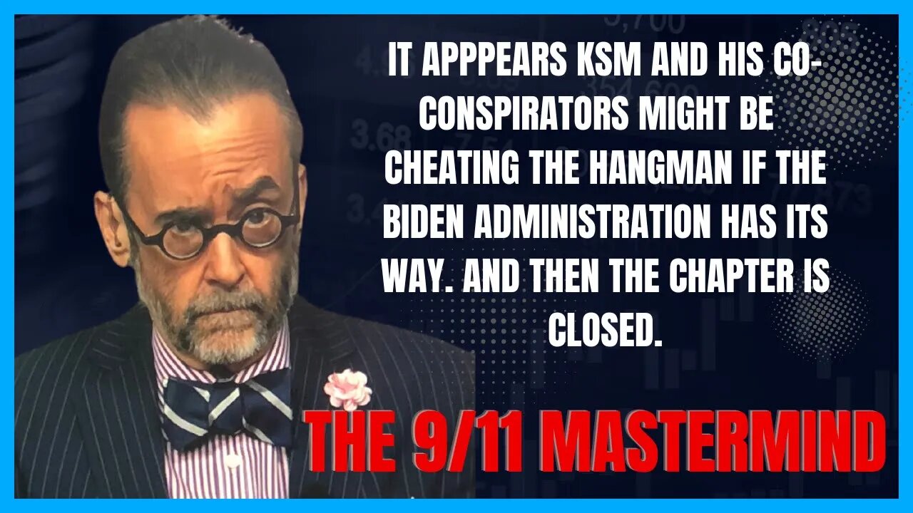 Biden Administration Tells 9/11 Families That Mastermind KSM Could Avoid the Death Penalty