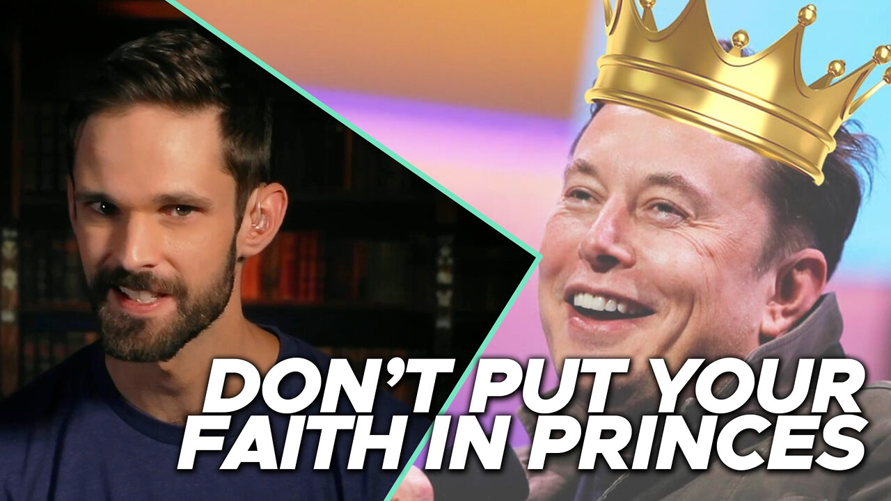 Don’t put your faith in princes