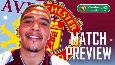 MATCH PREVIEW | MANCHESTER UNITED VS ASTON VILLA | CARABAO CUP