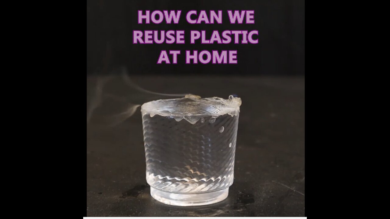 HOW CAN WE REUSE PLASTIC AT HOME