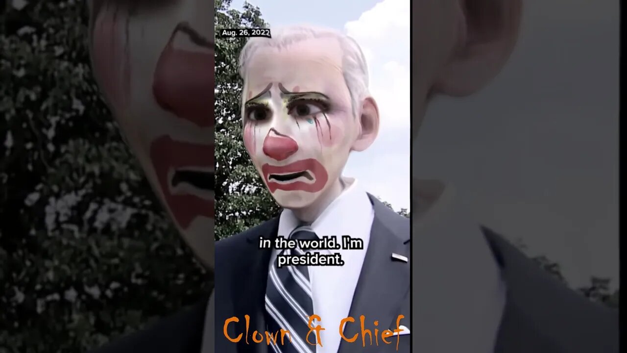Clown and Chief Joe Biden