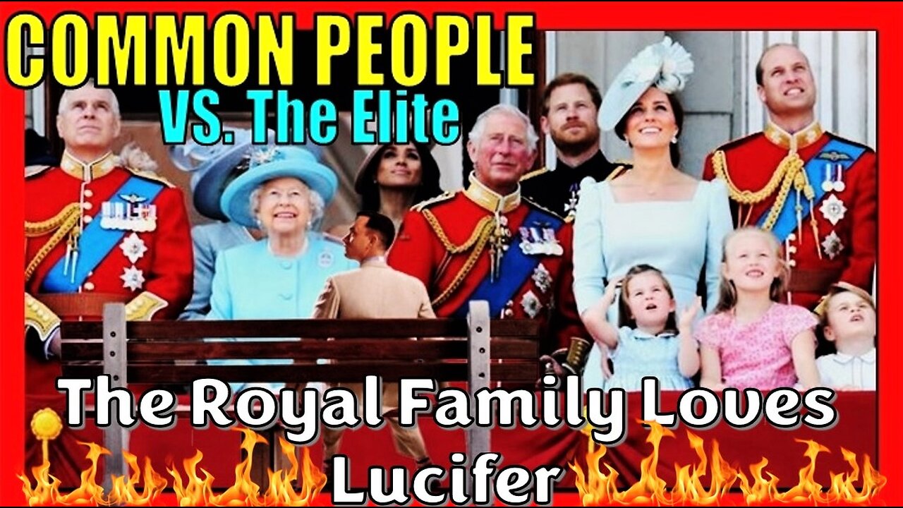 The ROYAL FAMILY LOVES LUCIFER! (Banned on Youtube!)