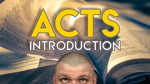 Introduction to The Book of Acts