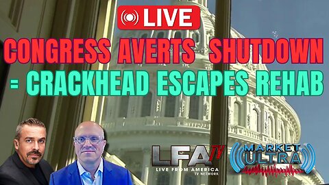 Congress Avoids Shutdown = CRACKHEAD Escapes Rehab [MARKET ULTRA #60 03.01.24@7AM]