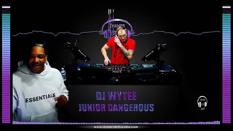 DJ WYTEE & JUNIOR DANGEROUS - Thames Delta Radio