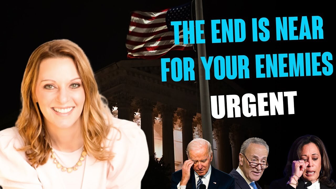 Julie Green PROPHETIC WORD [THE END IS NEAR FOR YOUR ENEMIES] URGENT Prophecy