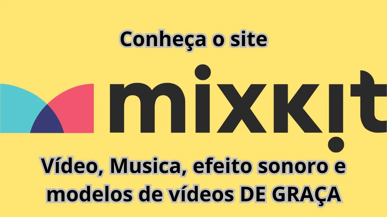 Navegando no site mixkit - Videos - musicas - efeitos sonoros de graça