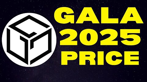 How Much Will 10,000 GALA Be Worth by 2025? | Gala Games, Gala Film & Gala Music | Price Prediction