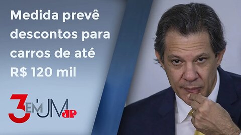 Haddad promete entregar proposta de desconto para carros populares nesta semana