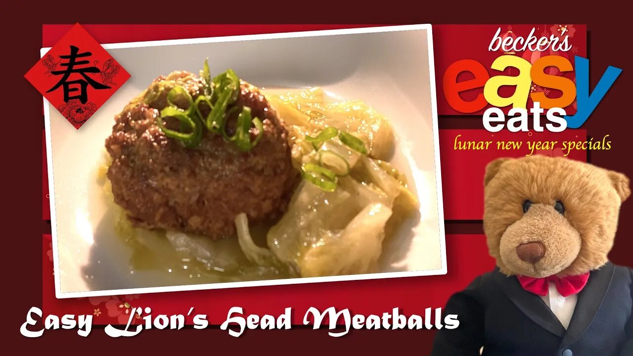 Becker's Easy Eats Lunar New Year Specials: Easy Lion's Head Meatballs