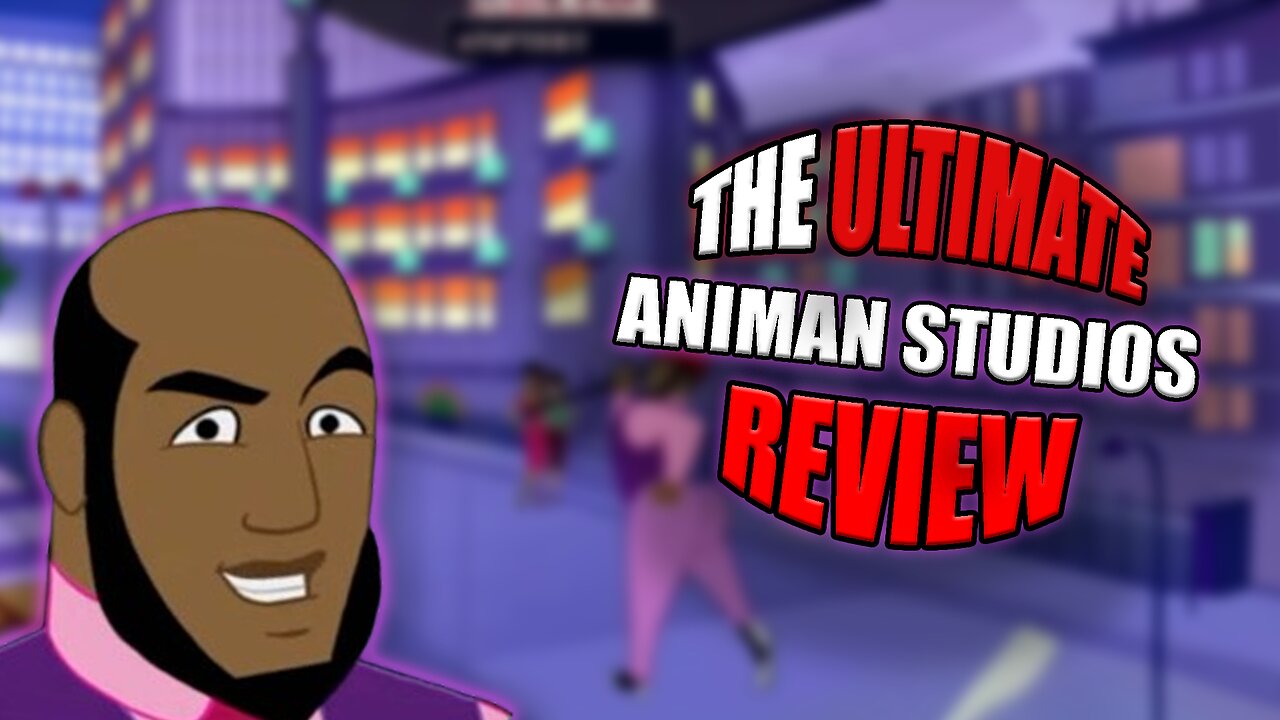 The ULTIMATE Animan Studios Review | Part 1