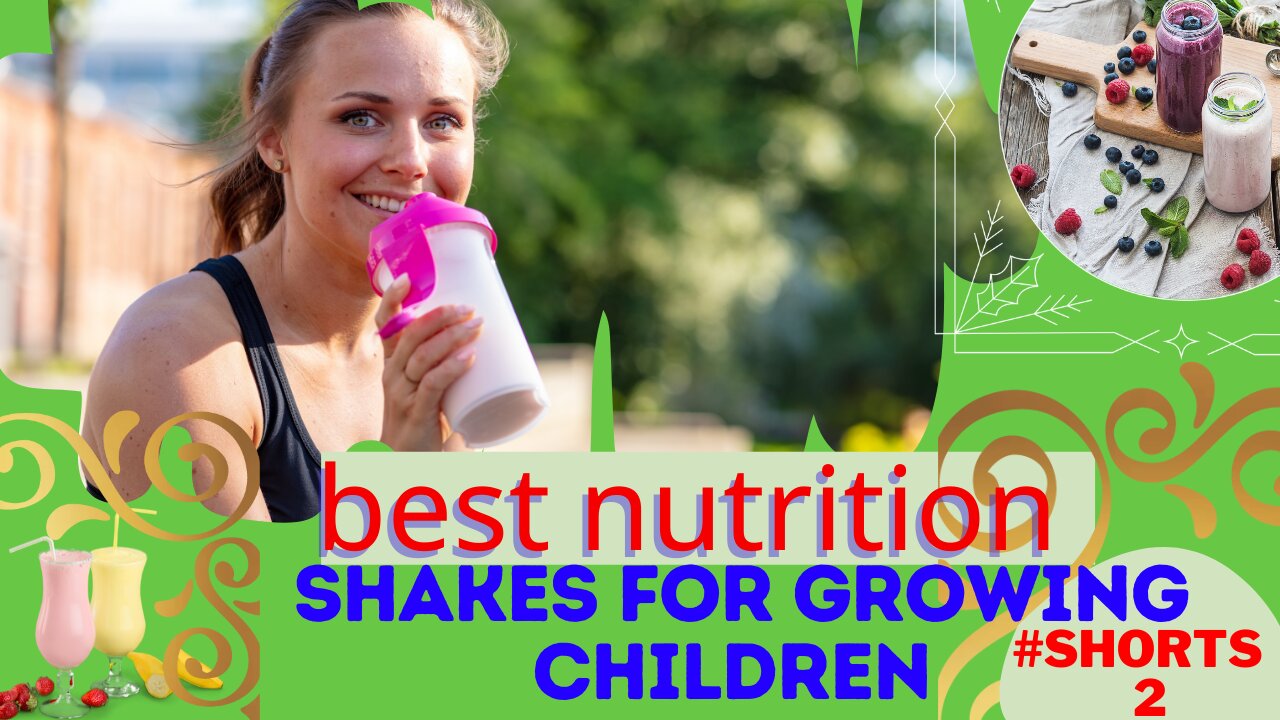 The best nutrition shakes for growing children || Health Secret ||#Shorts2 #nutrition_product