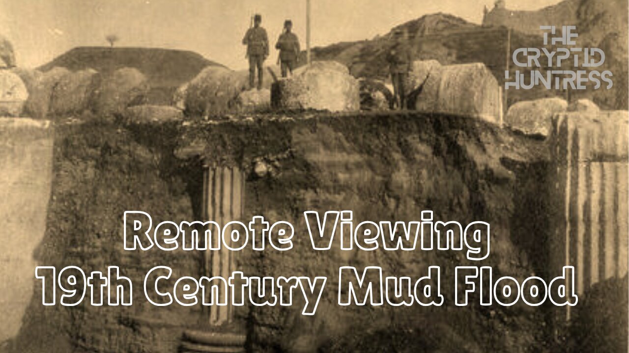 THE MUD FLOOD - REMOTE VIEWING INVESTIGATION