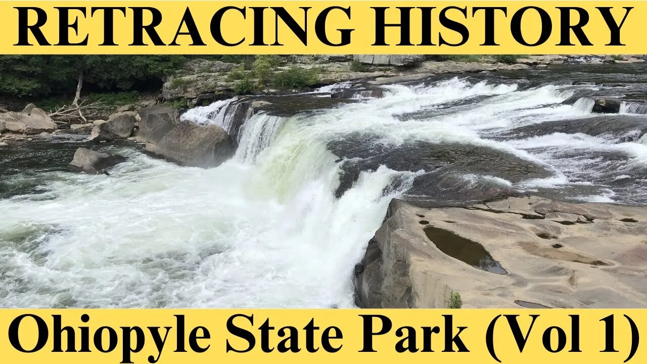 Ohiopyle Stake Park | Retracing History #48