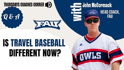 John McCormack - Is travel baseball different now?