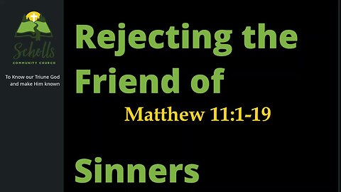 Rejecting the Friend of Sinners