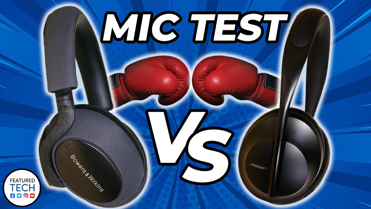 Bose 700 vs Bowers and Wilkins PX7 Headphones Mic Test | Featured Tech (2022)