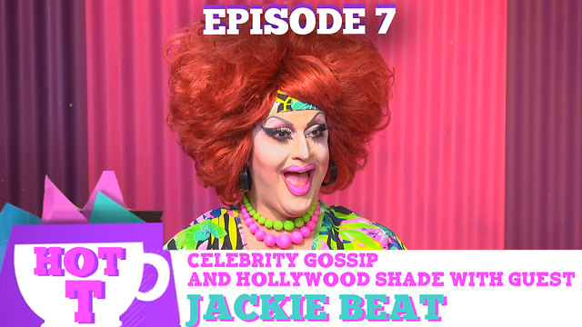 DRAG LEGEND JACKIE BEAT on HOT T! Celebrity Gossip & Hollywood Shade Season 3 Episode 7