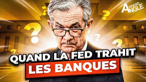 Quand la FED trahit les banques, ça donne quoi ? 😱