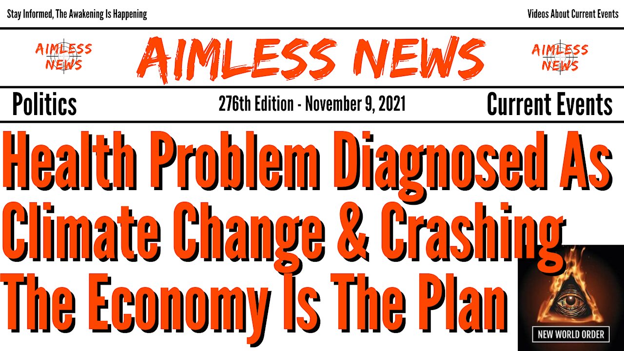 Worlds First 'Climate Change' Health Diagnosis & Crashing The Economy Is The Plan