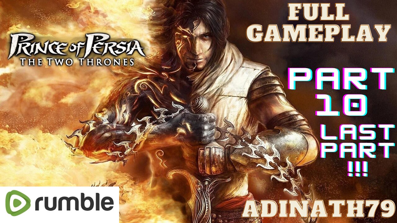 Prince Of Persia: The Two Thrones-PART 10-FULL GAMEPLAY(1080P 60FPS HD)