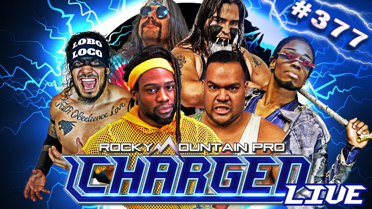 LIVE PRO WRESTLING: Rocky Mountain Pro Charged ep 377