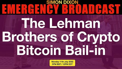 🔴 EMERGENCY BROADCAST: The Lehman Brothers of Crypto Bitcoin Bail-in