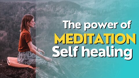 The Power Of Meditation-7Mins Of Self Healing