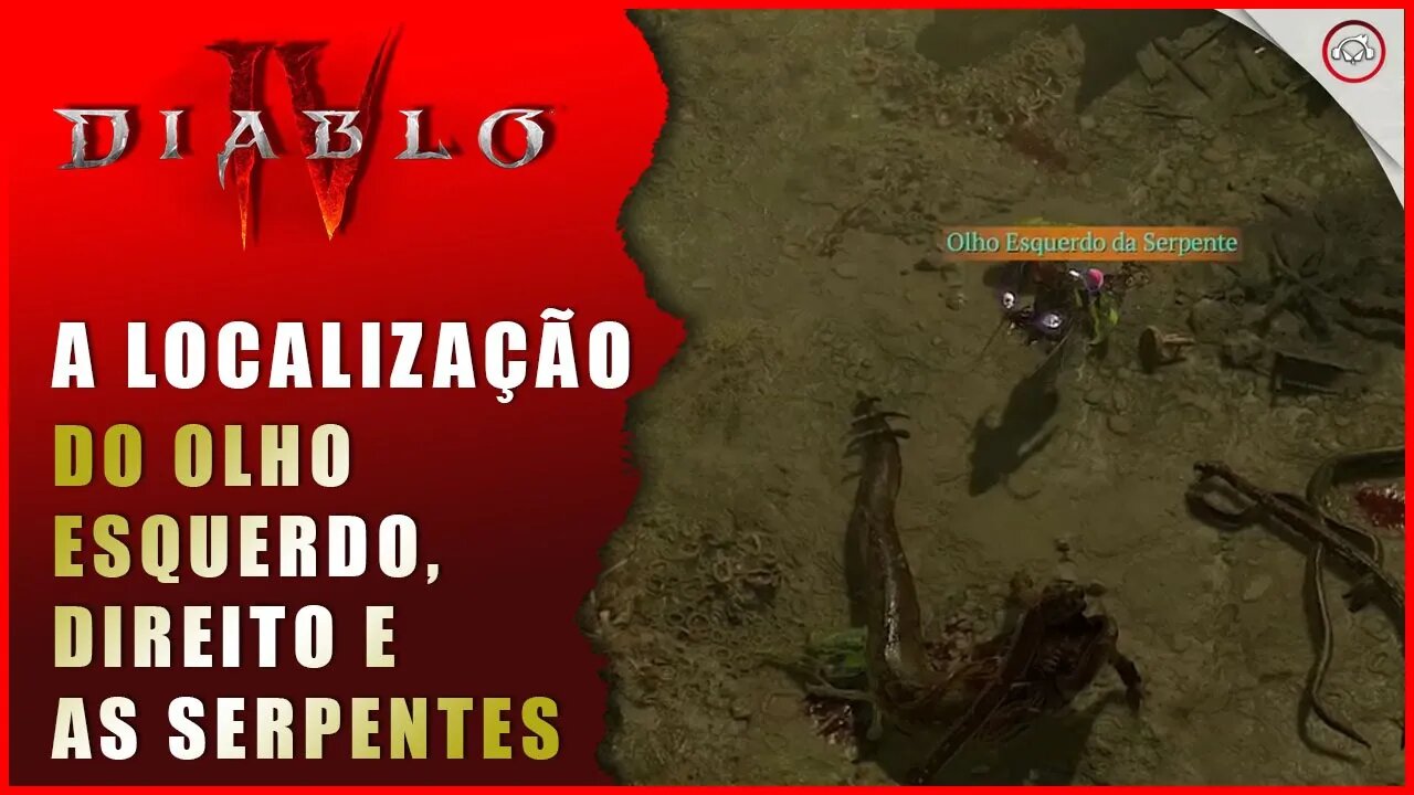 Diablo 4, A localização do olho esquerdo e do direito e as serpentes | Super-Dica Pt Br