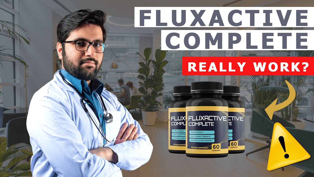 Fluxactive - Fluxactive Complete - Fluxactive Review - Fluxactive Really Work?