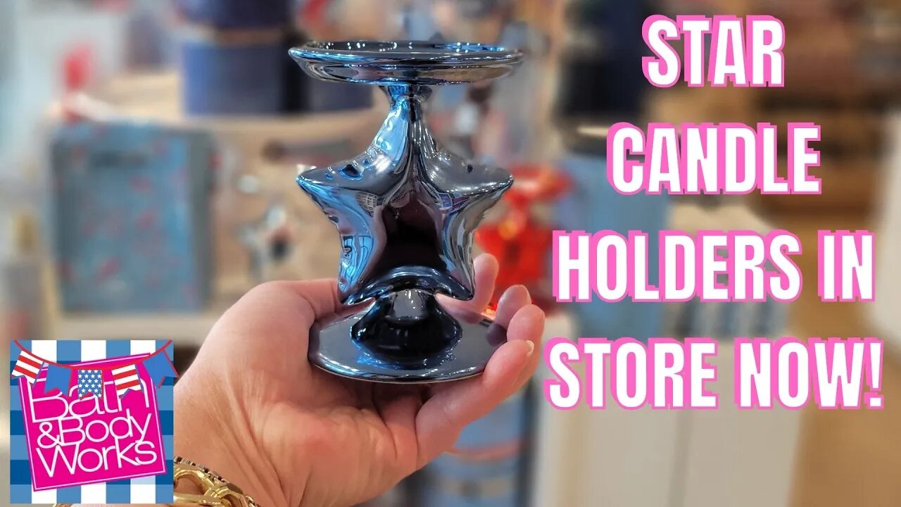 BATH & BODYWORKS | STAR SINGLE WICK CANDLE HOLDERS AND MORE! | STORE WALK THRU | #BATHANDBODY