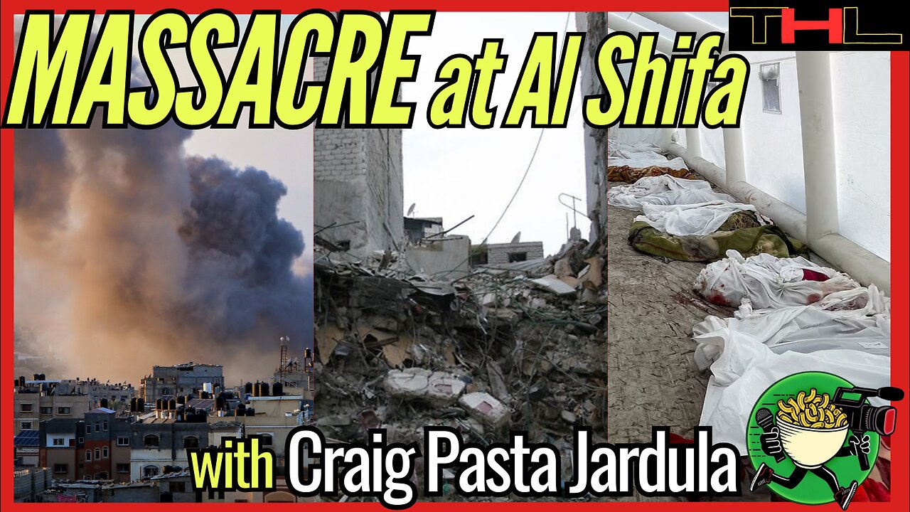 The Israeli Genocidal Military turned Al Shifa into a GRAVE YARD -- with Craig Pasta Jardula