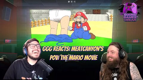 GGG Reacts: POV: The Mario Movie @MeatCanyon