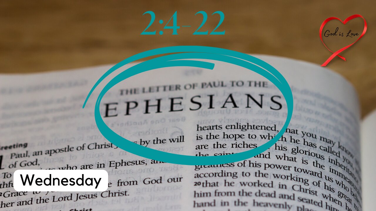 Ephesians 2:4-22
