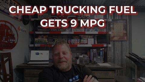 Cheap Trucking Fuel Gets 9 MPG