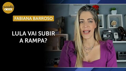 Fabiana Barroso: ‘Acredito até o último segundo que Lula não vai subir a rampa’ | #eo