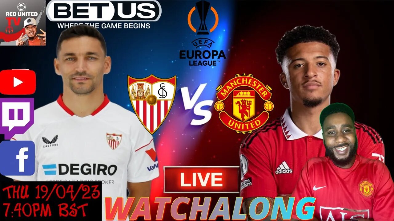 SEVILLA vs MANCHESTER UNITED LIVE Stream Watchalong EUROPA LEAGUE 22/23 | Ivorian Spice