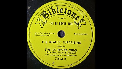 The Le Fevre Trio - It's Really Surprising