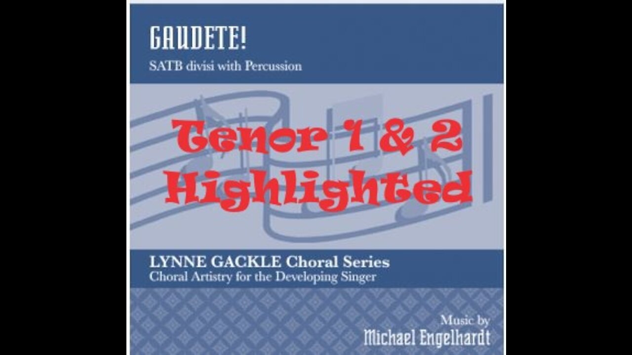 Gaudete! Michael Engelhardt SATB, Tenor 1 & 2 Highlighted