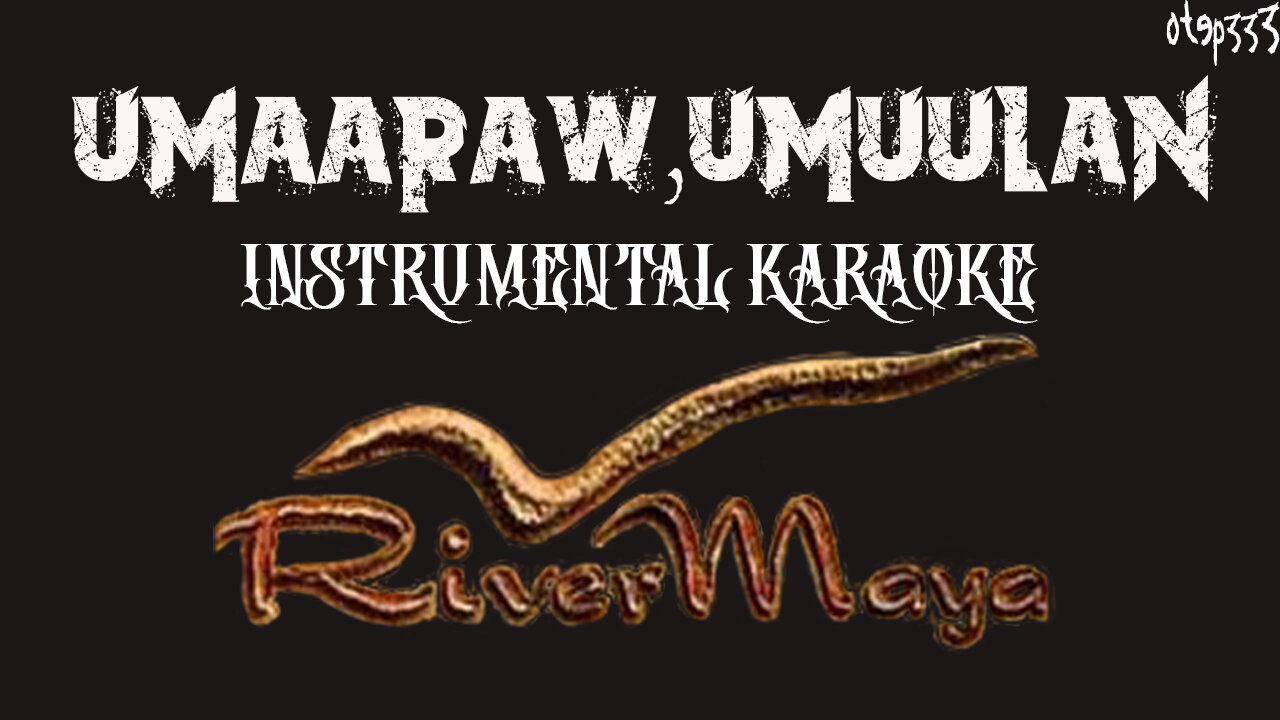 Rivermaya | Umaaraw Umuulan (Karaoke + Instrumental)