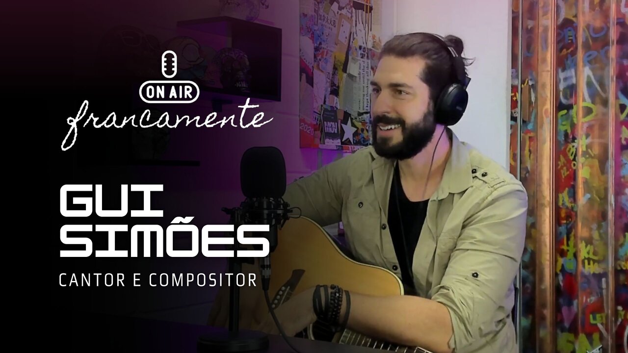 Cantor e Compositor | Gui Simões - Francamente