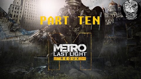 [Abilities] (PART 10) Metro: Last Light