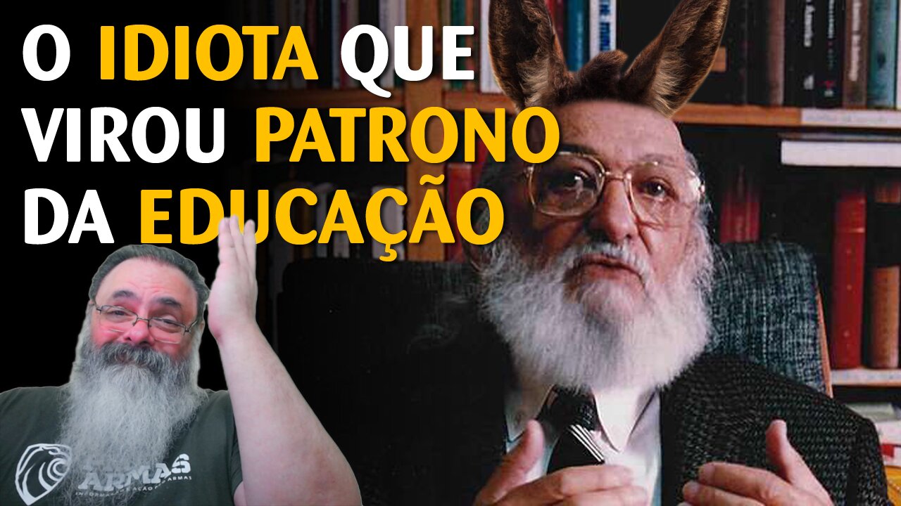 Justiça proibe chamar o idiota do Paulo Freire de idiota