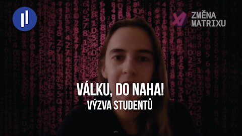 Změna Matrixu - Válku, do naha! (aneb nahý od pasu nahoru...)