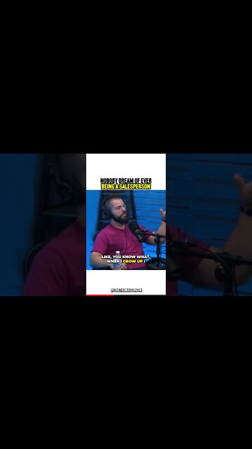 Nobody Wakes Up Wanting To Be a Salesperson